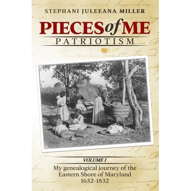 Pieces of Me Patriotism: My genealogical journey of the Eastern Shore of Maryland