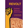 Revolt: The Secret History of a Natural Impulse