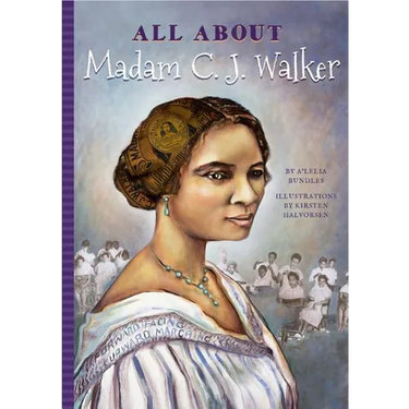 All about Madam C. J. Walker