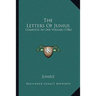 The Letters Of Junius: Complete In One Volume (1786)