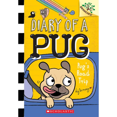 Pug's Road Trip: A Branches Book (Diary of a Pug #7): Volume 7