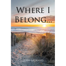 Where I Belong...