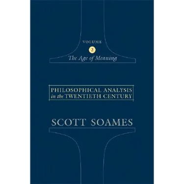 Philosophical Analysis in the Twentieth Century, Volume 2: The Age of Meaning