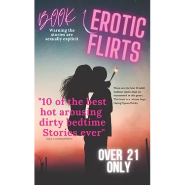 Erotic Flirts: Sex Novel for Men with 10 Short Arousing Stories