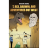 T. rex, Darwin, and Adventures Out West