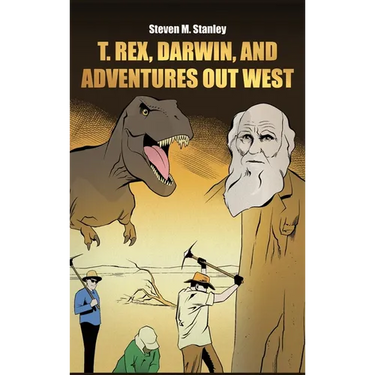T. rex, Darwin, and Adventures Out West
