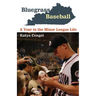 Bluegrass Baseball: A Year in the Minor League Life