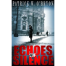Echoes of Silence: A Novel of Nazi Germany