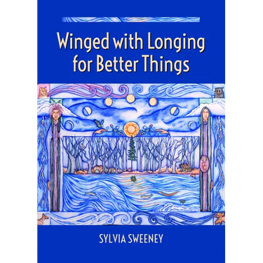 Winged with Longing for Better Things