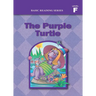 Basic Reading Series, Level F Reader, The Purple Turtle: Classic Phonics Program for Beginning Readers, ages 5-8, illus., 254 pages