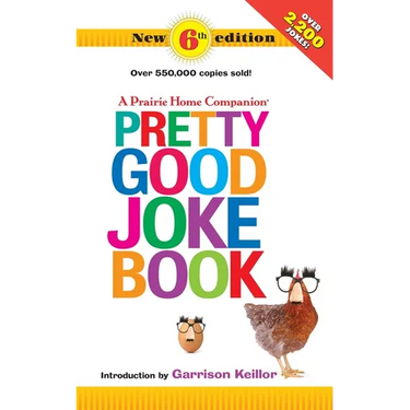 Pretty Good Joke Book: 6th Edition