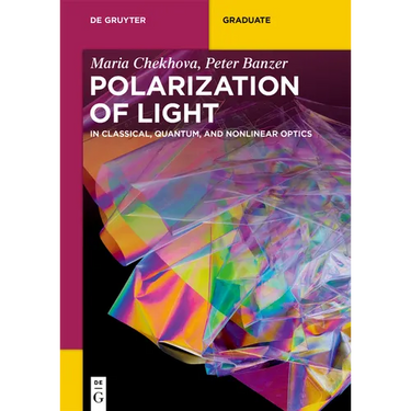 Polarization of Light: In Classical, Quantum, and Nonlinear Optics