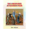 The Creatures at Number Four