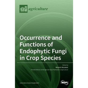 Occurrence and Functions of Endophytic Fungi in Crop Species