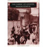 The Fabric of Gender: Working-Class Culture in Third Republic France