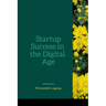 Startup Success in the Digital Age