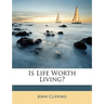 Is Life Worth Living?