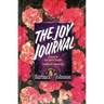 The Joy Journal: A Place to Collect Your Hope, Gladness, and Love
