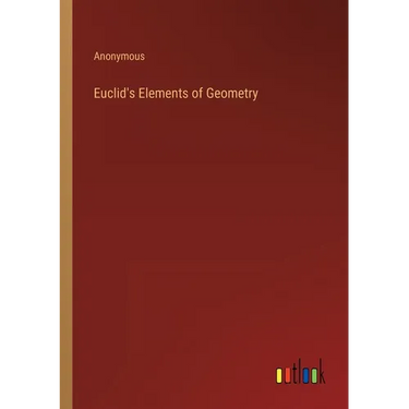 Euclid's Elements of Geometry