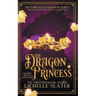 The Dragon Princess: Sleeping Beauty Reimagined