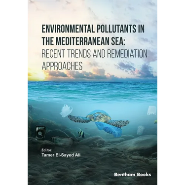 Environmental Pollutants in the Mediterranean Sea: Recent Trends and Remediation Approaches
