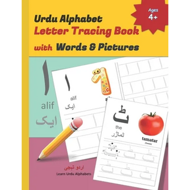 Urdu Alphabet Letter Tracing Book with Words & Pictures: Urdu Letter Tracing Work Book with English Translations