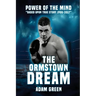 The Ormstown Dream: Power of the mind Based upon true story 1986-2017