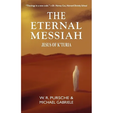 The Eternal Messiah: Jesus of K'Turia