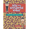 Wild and Wonderful Webs! Adult Level Maze Activity Book