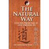 The Natural Way: Lessons From Lao Zi And Zhuang Zi