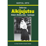 Daito-ryu Aikijujutsu: Hiden Mokuroku - Sankajo