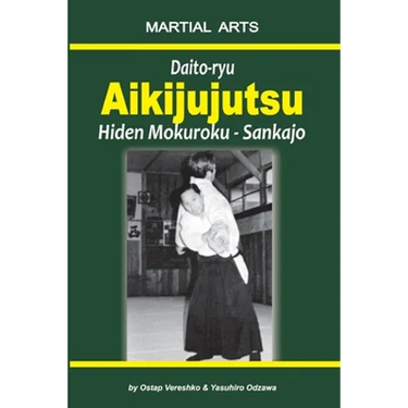 Daito-ryu Aikijujutsu: Hiden Mokuroku - Sankajo
