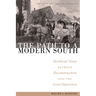 The Path to a Modern South: Northeast Texas Between Reconstruction and the Great Depression