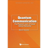 Quantum Communication: Physical Layer Future Optical Network