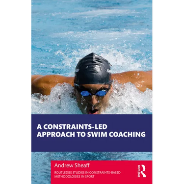 A Constraints-Led Approach to Swim Coaching