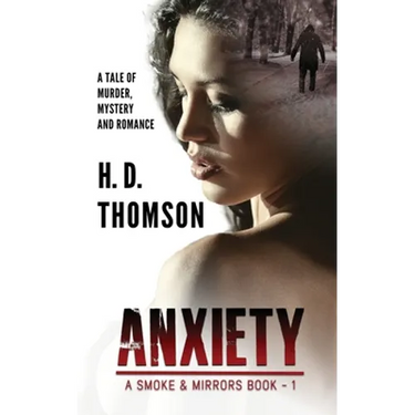 Anxiety: A Tale of Murder, Mystery and Romance
