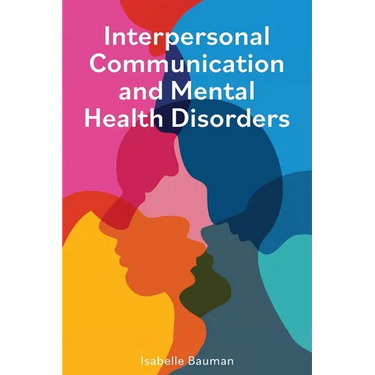 Interpersonal Communication and Mental Health Disorders