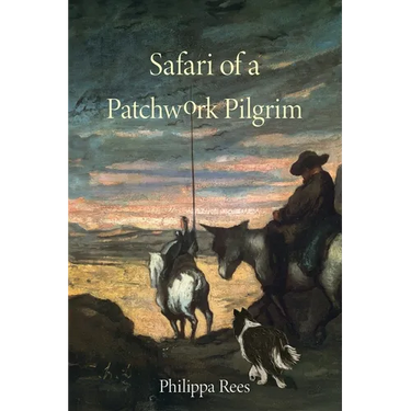 Safari of a Patchwork Pilgrim: A LIfe