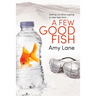 A Few Good Fish: Volume 3