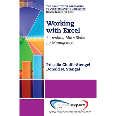 Working with Excel: Refreshing Math Skills for Management