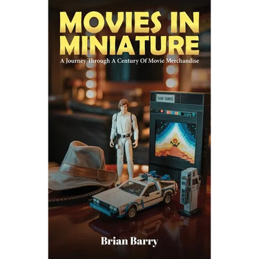 Movies In Miniature: A Journey Through A Century Of Movie Merchandise