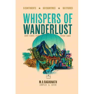 Whispers of Wanderlust: Short Stories from Diverse Lands