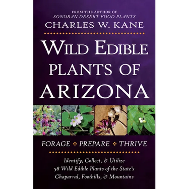 Wild Edible Plants of Arizona