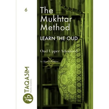 The Mukhtar Method - Oud Upper Advanced