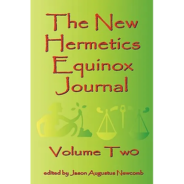 The New Hermetics Equinox Journal Volume Two