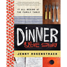 Dinner: A Love Story: It All Begins at the Family Table