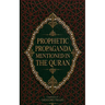 Prophetic Propaganda mentioned in the Quran