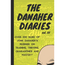 The Danaher Diaries Volume 3: Over 100 more of John Danaher's Musings on Training, Thriving, Quarantines and Mastery
