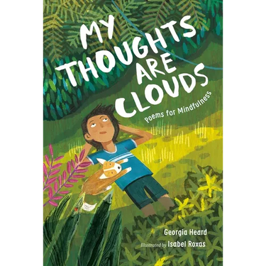 My Thoughts Are Clouds: Poems for Mindfulness