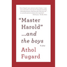 Master Harold and the Boys: A Play